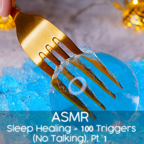 ASMR Sleep Healing - 100 Triggers (No Talking), Pt. 1