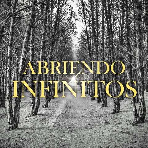 ABRIENDO INFINITOS