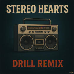 Stereo Hearts - Drill Remix