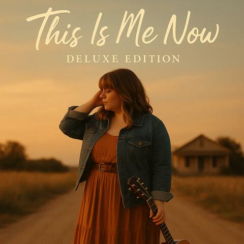 This Is Me Now [Deluxe Edition]
