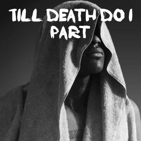 Till Death Do I Part