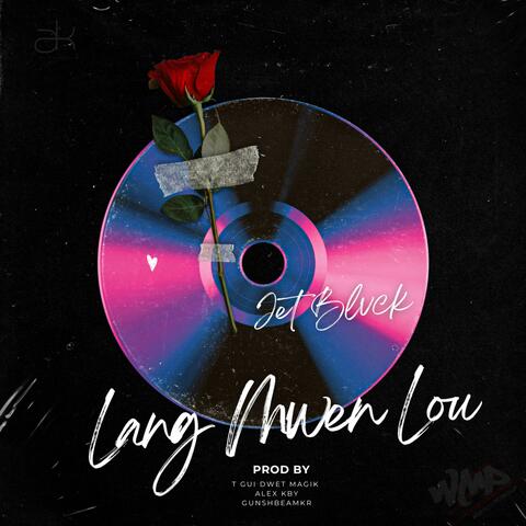 Lang Mwen Lou