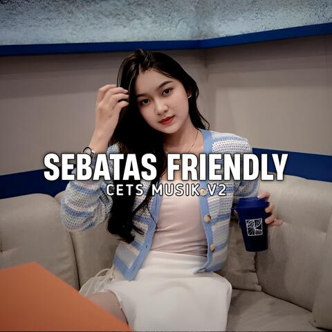 Sebatas Friendly