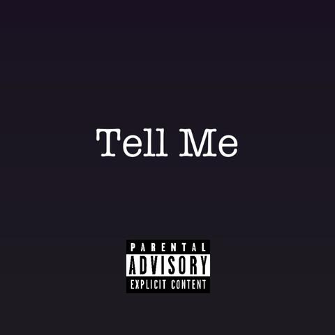 Tell Me