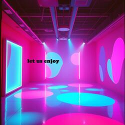 let us enjoy