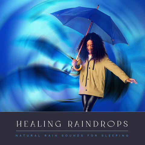 Healing Raindrops