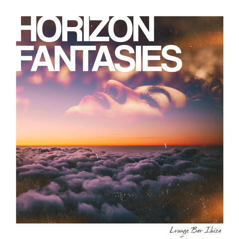 Horizon Fantasies
