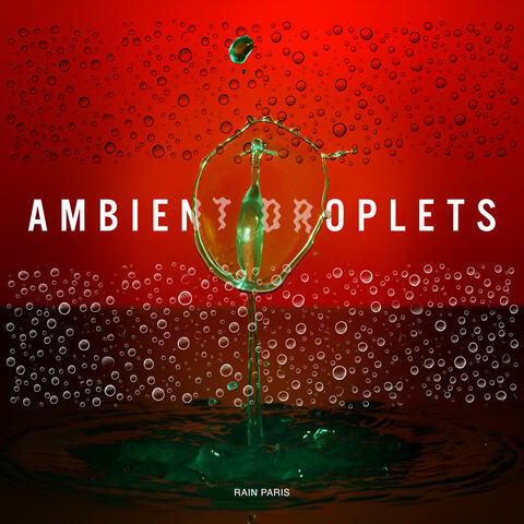 Ambient Droplets