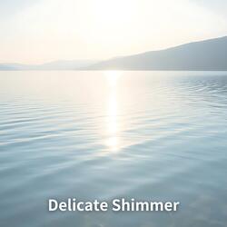 Delicate Shimmer