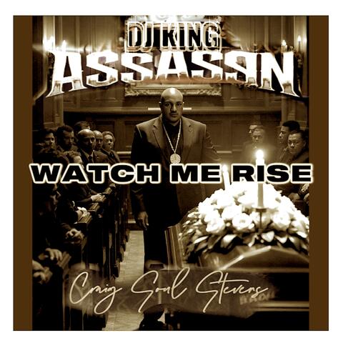 Watch Me Rise