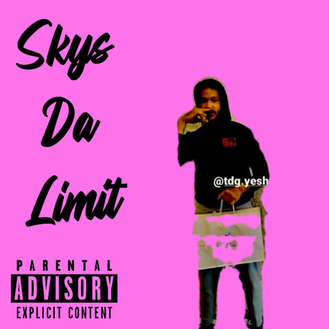 Skys Da Limit
