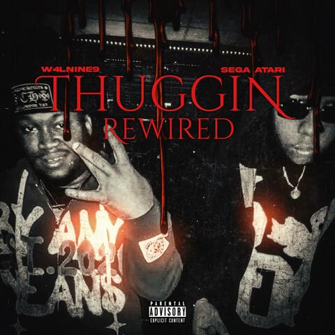 Thuggin Rewired