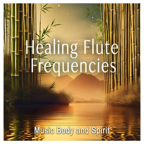 Healing Flute Frequencies