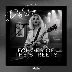 Echoes of the Streets
