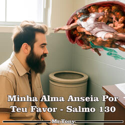 My Soul Longs for Your Favor - Psalm 130