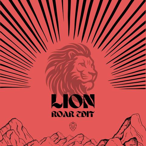 LION (ROAR Edit)