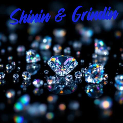 Shining & Grinding