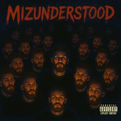 Mizunderstood