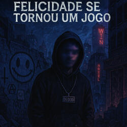 Felicidade se tornou um jogo