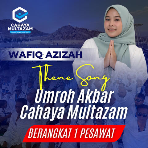 Theme Song Umroh Akbar Cahaya Multazam