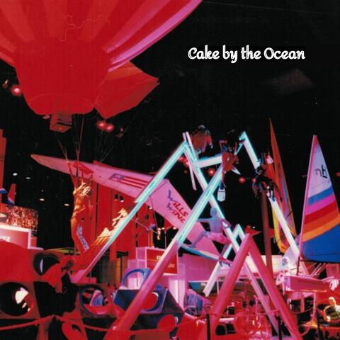 Cake By The Ocean (Remastered)