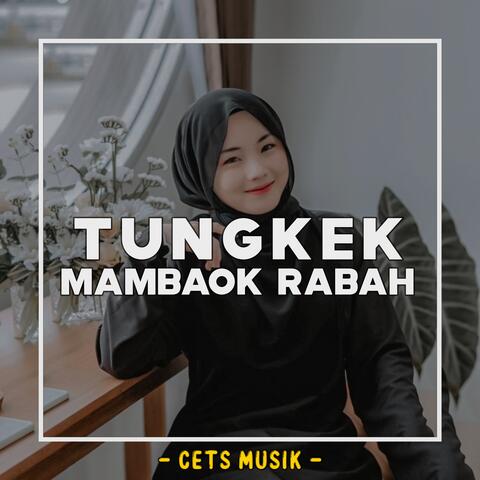 Tungkek Mambaok Rabah