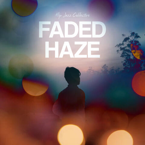 Faded Haze