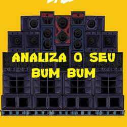ANALIZA O SEU  BUM BUM