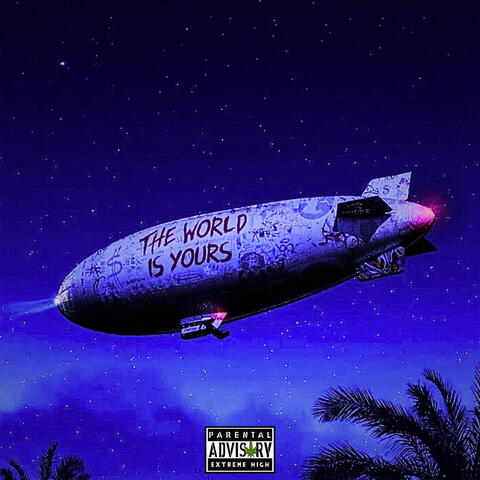 THE WORLD IS YOURS