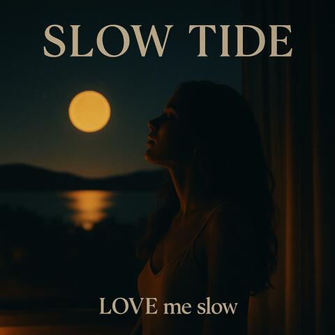Slow Tide