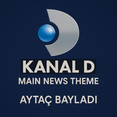 Kanal D Ana Haber Müziği