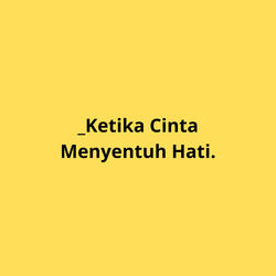 _Ketika Cinta Menyentuh Hati.