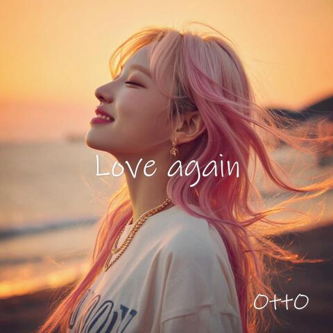 Love again