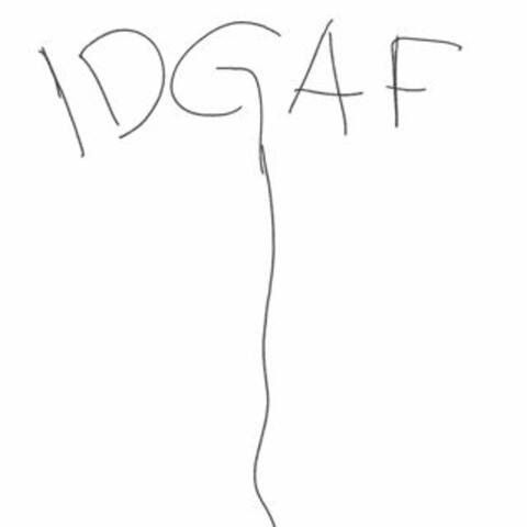 IDGAF