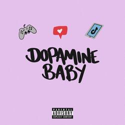 Dopamine Baby