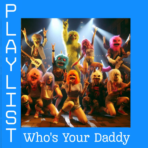 Who's Your Daddy