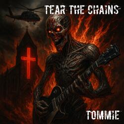 Tear the Chains