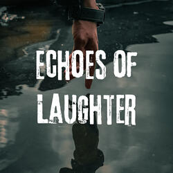 Echoes of Laughter