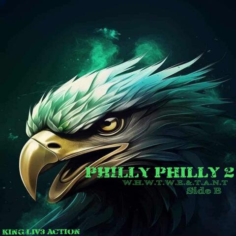 Philly Philly 2 (W.H.W.T.W.E.&.T.A.N.T) Side B