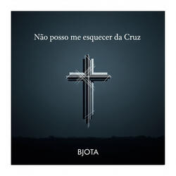 Não posso me esquecer da Cruz