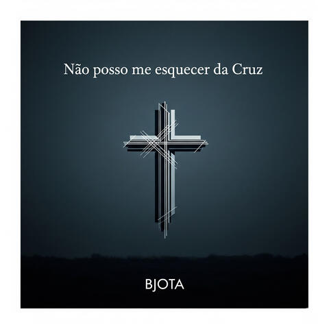 Não posso me esquecer da Cruz