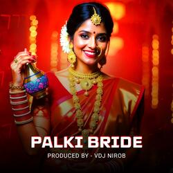 Palki Bride