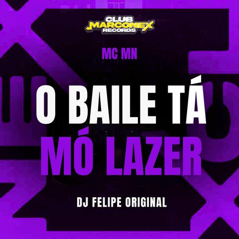 O Baile Tá Mó Lazer