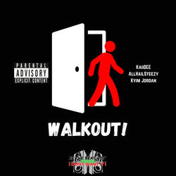 walkOuT!