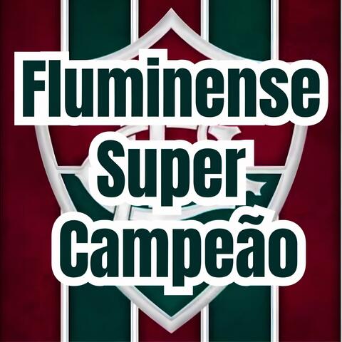 Fluminense Super Campeão