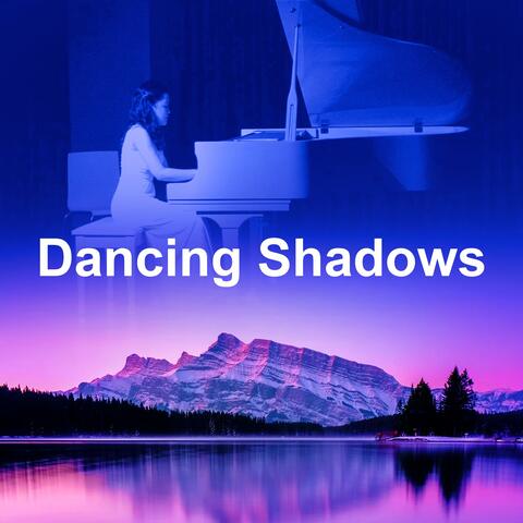 Dancing Shadows