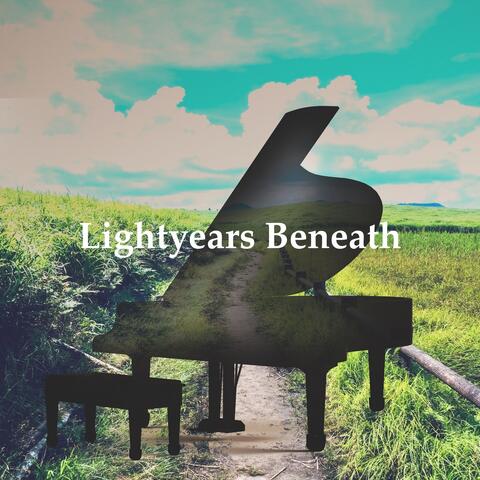 Lightyears Beneath