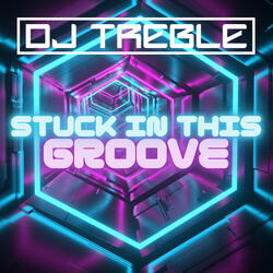 Stuck In This Groove