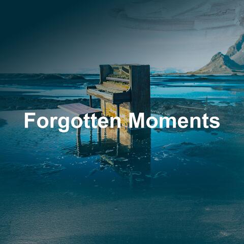 Forgotten Moments