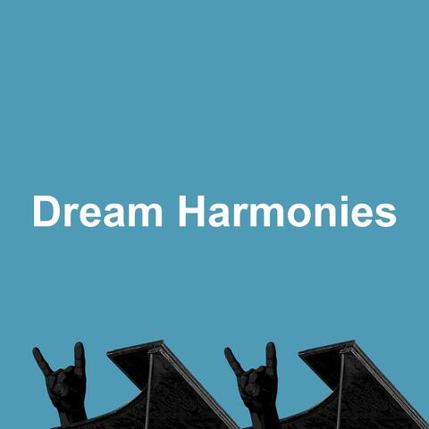 Dream Harmonies